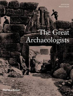 The Great Archaeologists