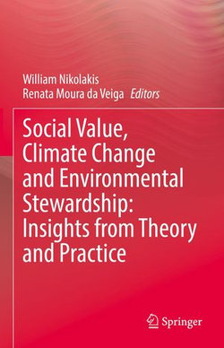 Social Value, Climate Change and Environmental Stewardship: Insights from Theory and Practice