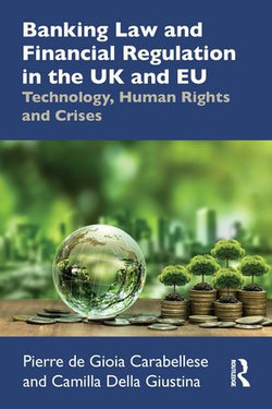 Banking Law and Financial Regulation in the UK and EU