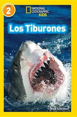 National Geographic Readers: Los Tiburones (Sharks)