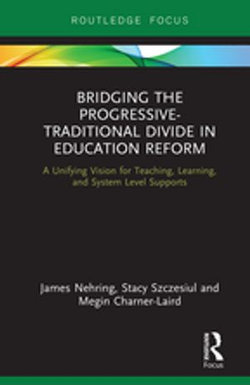 Bridging the Progressive-Traditional Divide in Education Reform