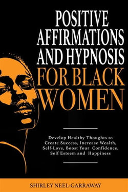 Positive Affirmations and Hypnosis for Black Women