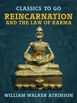 Reincarnation and the Law of Karma