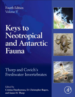 Freshwater Invertebrates Volume IV: Keys to Neotropical and Antarctic Fauna