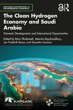 The Clean Hydrogen Economy and Saudi Arabia