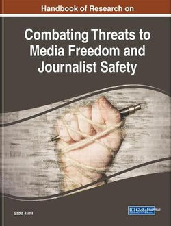 Combating Threats to Media Freedom and Journalist Safety