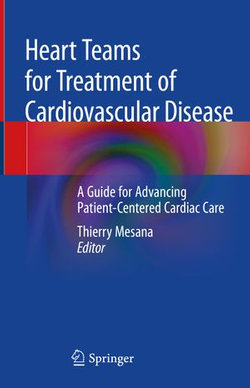 Heart Teams for Treatment of Cardiovascular Disease