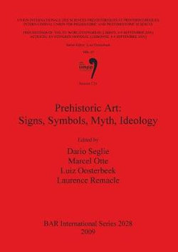 Prehistoric Art: Signs Symbols Myth Ideology