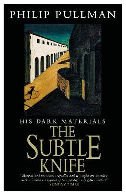 His Dark Materials: the Subtle Knife Classic Art Edition