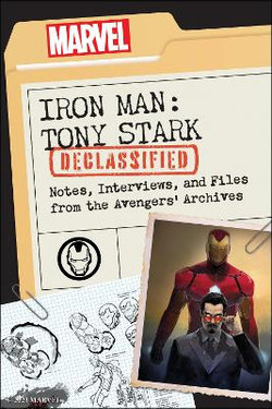 Iron Man: Tony Stark Declassified