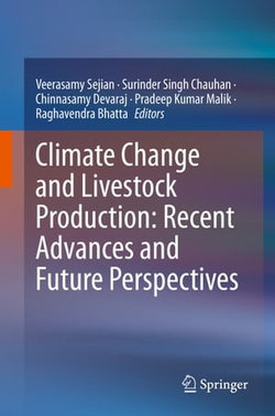 Climate Change and Livestock Production: Recent Advances and Future Perspectives