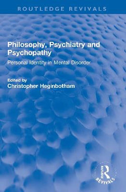 Philosophy, Psychiatry and Psychopathy