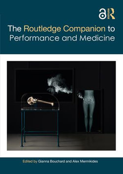 The Routledge Companion to Performance and Medicine