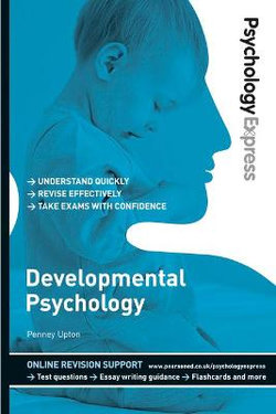 Psychology Express: Developmental Psychology