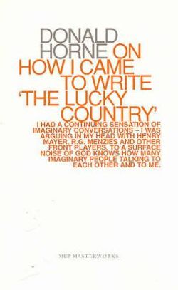 On How I Came To Write 'the Lucky Country'