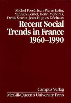 Recent Social Trends in France, 1960-1990: Volume 4