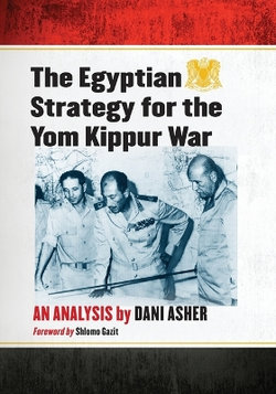 The Egyptian Strategy for the Yom Kippur War