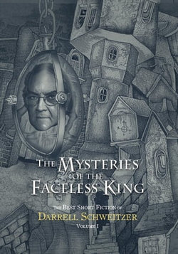 The Mysteries of the Faceless King