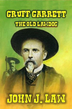 Gruff Garrett - The Old Lawdog