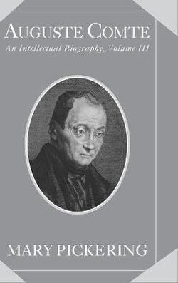 Auguste Comte: Volume 3