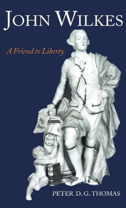 John Wilkes: A Friend to Liberty
