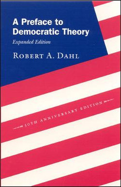 A Preface to Democratic Theory, Expanded Edition