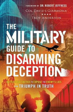 The Military Guide to Disarming Deception