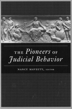 The Pioneers of Judicial Behavior