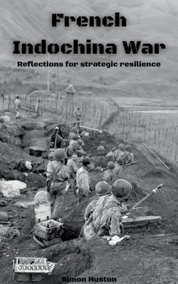 French Indochina War: Reflections for Strategic Resilience