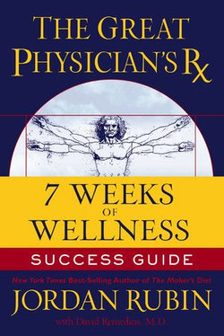 The Great Physician's Rx for 7 Weeks of Wellness Success Guide