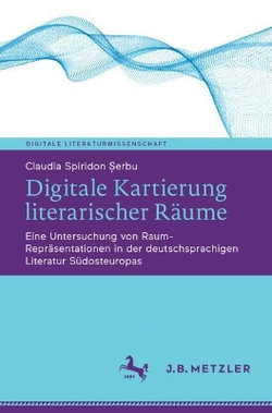 Digitale Kartierung literarischer Raeume