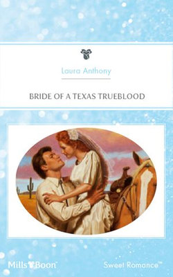 Bride Of A Texas Trueblood