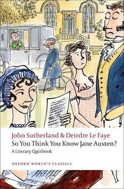 So You Think You Know Jane Austen?