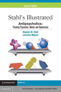 Stahl's Illustrated Antipsychotics