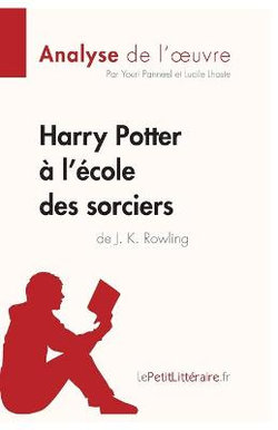 Harry Potter a l'ecole des sorciers de J. K. Rowling (Analyse de l'oeuvre)