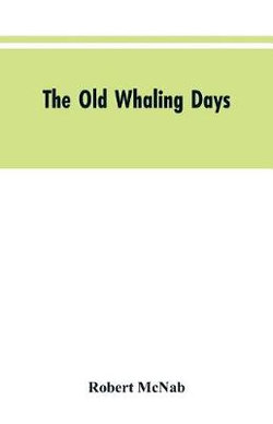 The Old Whaling Days