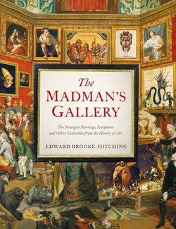 The Madman's Gallery