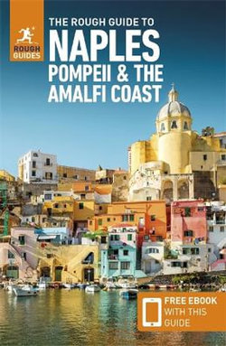 The Rough Guide to Naples, Pompeii & The Amalfi Coast