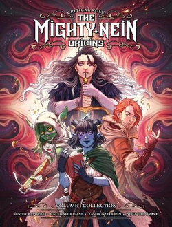 Critical Role: the Mighty Nein Origins Library Edition Volume 1