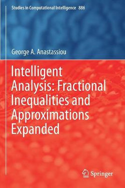 Intelligent Analysis: Fractional Inequalities and Approximations Expanded