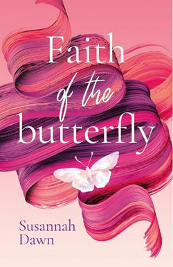 Faith of the Butterfly