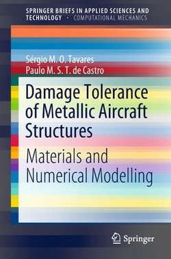 Damage Tolerance of Metallic Aircraft Structures