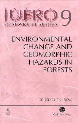 Environmental Change and Geomorphic Hazards in Forests