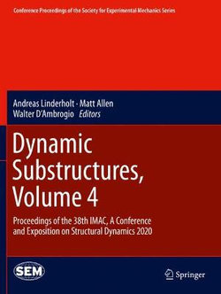 Dynamic Substructures, Volume 4