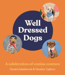 Well-Dressed Dogs