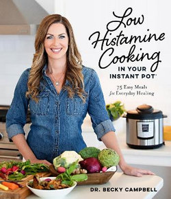 Low Histamine Cooking in Your Instant Pot