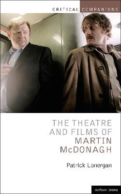 The Theatre and Films of Martin McDonagh