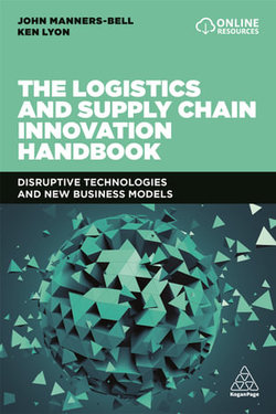 The Logistics and Supply Chain Innovation Handbook