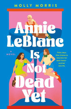 Annie Leblanc Is Not Dead Yet (ebook)