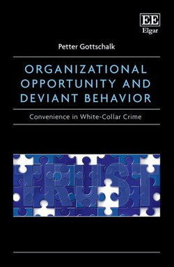 Organizational Opportunity and Deviant Behavior